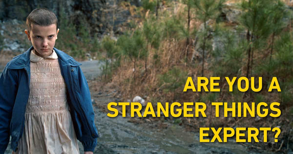 Are you a Stranger Things expert? - Mongolife
