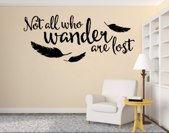 Not All Who Wander Are Lost Vinyl Wall Quote Sticker Wall Decal Decor Word Factory Design