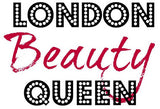 London Beauty Queen