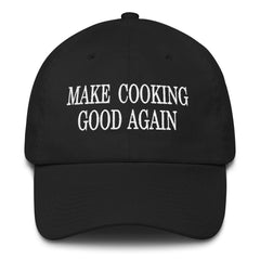 Make Cooking Good Again