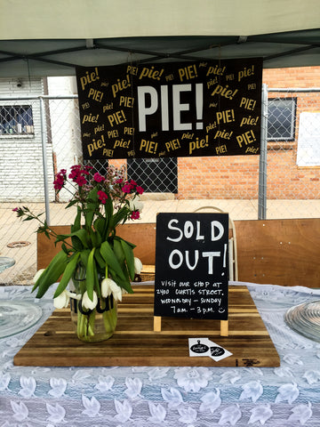 Pie Shop is Sold Out | Denver Flea