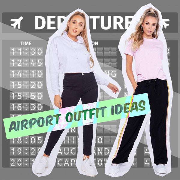 What To Wear At The Airport: Outfit Ideas