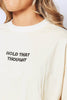 Nude Hold That Thought Oversize Crop T.Shirt