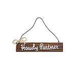 Howdy Partner Hanging Sign