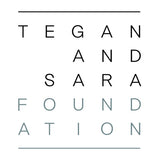 Tegan and Sara Foundation