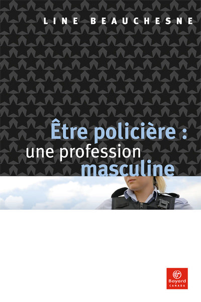 Être policière: une profession masculine (livre numérique pdf) - 168296 Être policière: une profession masculine (livre numérique pdf)