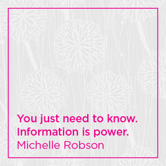 You just need to know. Information is power.