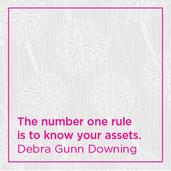 The number on rule is to know your assets.