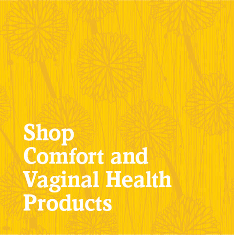 Shop Comfort and Vaginal Health Products