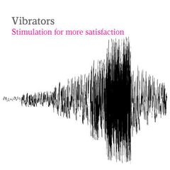 Vibrators for tissue health