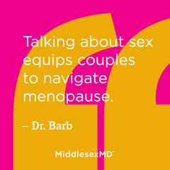 Talking about sex equips couples to navigate menopause.