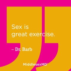 Sex is great exercise.