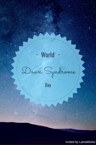 World Down Syndrome Day - LamaWorks