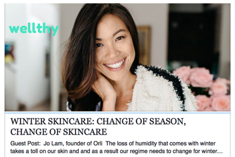 orli for wellthy chic, jo lam orli founder for wellthy, orli change in season winter skincare