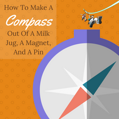 How to make a compass out of a milk jug, a magnet, and a pin