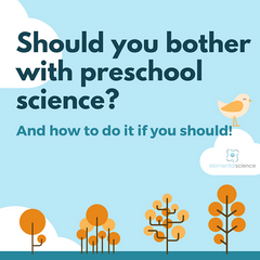 The reason for having preschool science as part of your homeschool