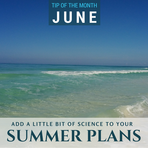 Homeschool Science Tip - Add a little bit of science to your summer plans!
