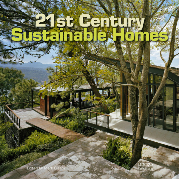 21st Century Sustainable Homes - Images Publishing