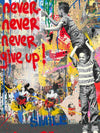 Mr Brainwash - Banksy - Never Ever Give Up