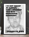 Chandler Bing Poster - Plakatbar.no
