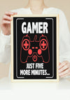 Gamer- just five more minutes - Plakatbar.no