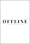 Offline is the new Luxury. No 1 - Plakat - Plakatbar.no