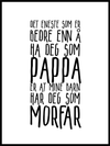 Pappa og Morfar plakat. En tekstplakat som sier det meste - Plakatbar.no