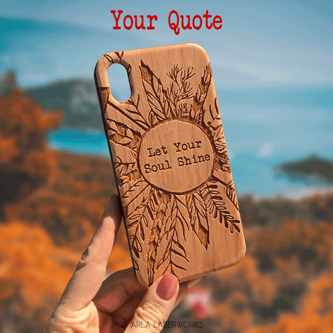 Boho Style feathers and Leaves with your custom quote. Personalized wooden phone case by arla laseworks
