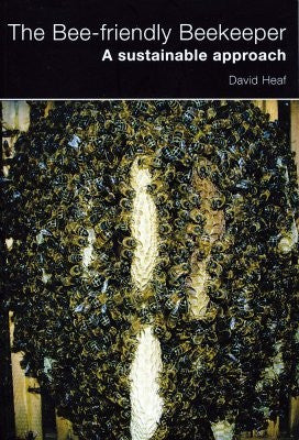 The Bee-friendly Beekeeper, by David Heaf