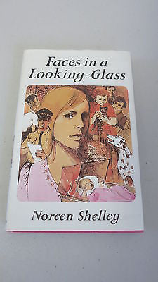 Faces in a Looking-Glass by Noreen Shelley, 1st Ed, HC DJ