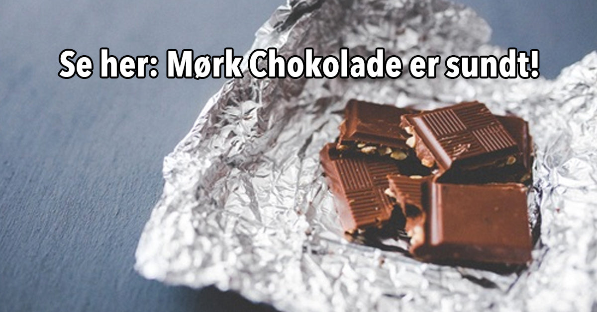 mørk chokolade er sundt 