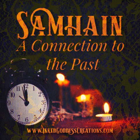 Samhain- A Connection to the Past