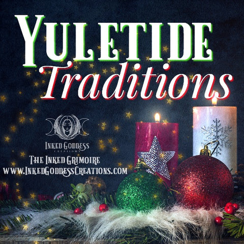 Yuletide Traditions on The Inked Grimoire