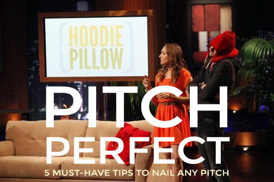How to Pitch Perfect. 5 Must-Have Tips to Nail Any Pitch