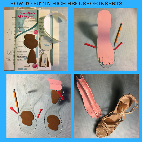 How to put in high heel shoe inserts 