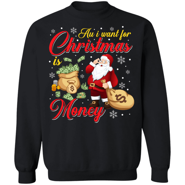 All i want for christmas is money ugly sweater