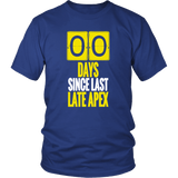 Zero Days Since Last Late Apex racing track T-shirt and Hoodie
