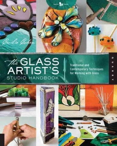The Glass Artist's Studio Handbook: Traditional and Contemporary Techniques for Working with Glass-The Glass Underground