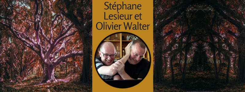 Stéphane Lesieur et Olivier Walter