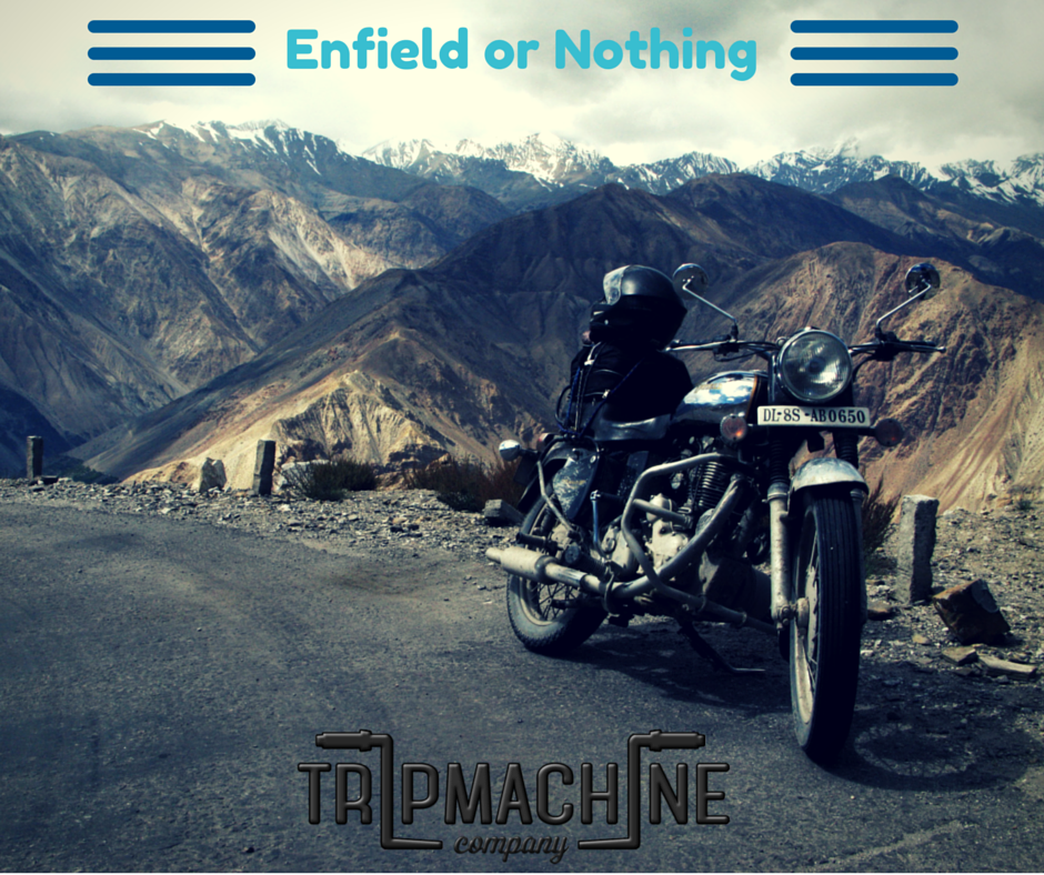 Enfield or Nothing - Trip Machine Company