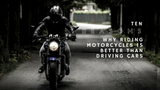 10 REASONS WHY RIDING MOTORCYCLE IS BETTER THAN DRIVING CARS - TRIP MACHINE COMPANY