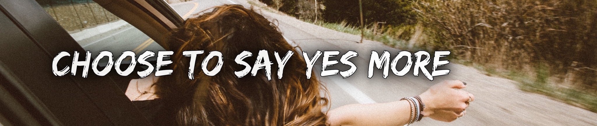 Choose To Say Yes More