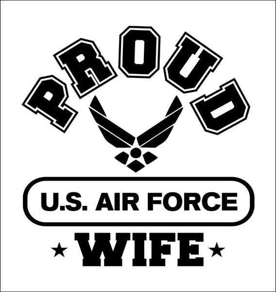 Proud Us Airforce Wife Decal North 49 Decals 