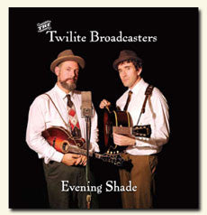 Evening Shade/The Twilite Broadcasters