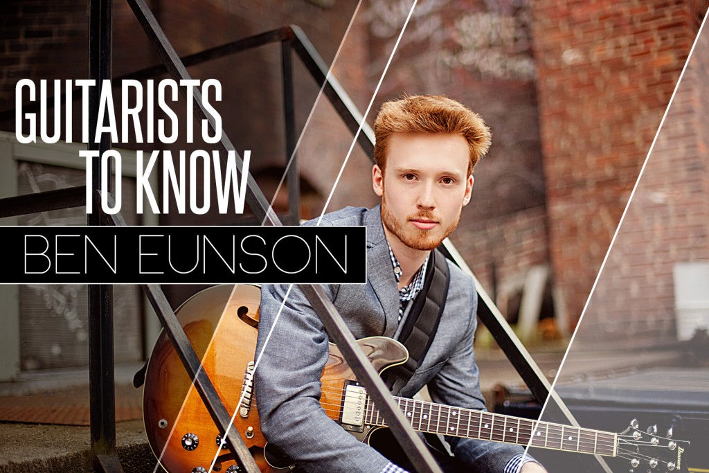 Ben Eunson Guitarists To Know Main