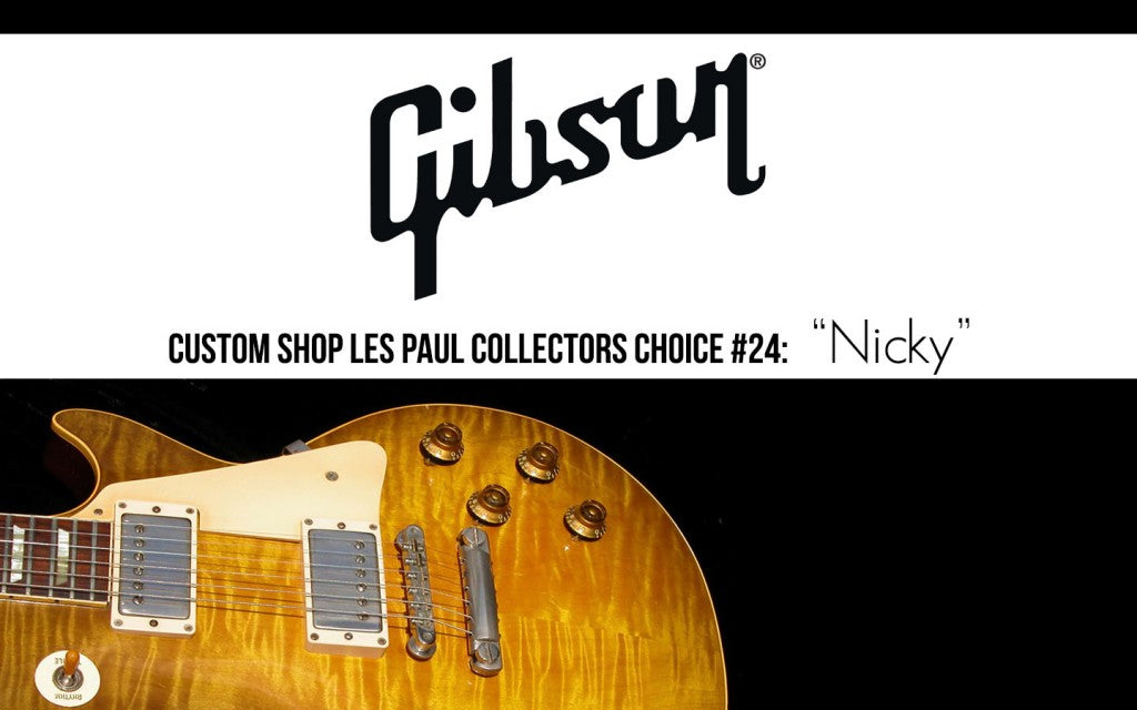 Gibson Collectors Choice Nicky
