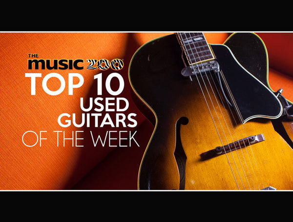 Top 10 Used Guitars At The Music Zoo April 5