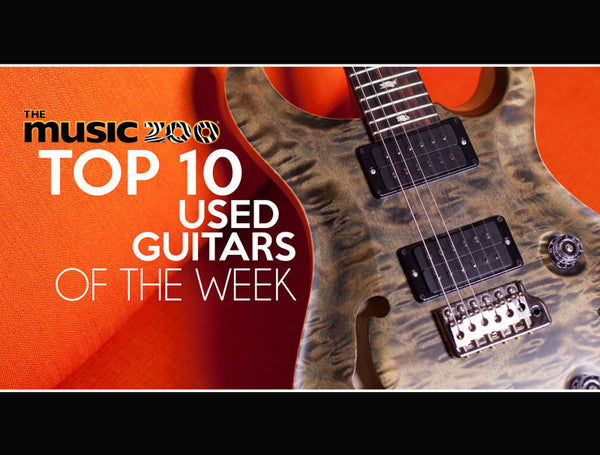 Top 10 The Music Zoo Used Guitars