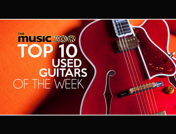 Top 10 Used Guitars At The Music Zoo March 15