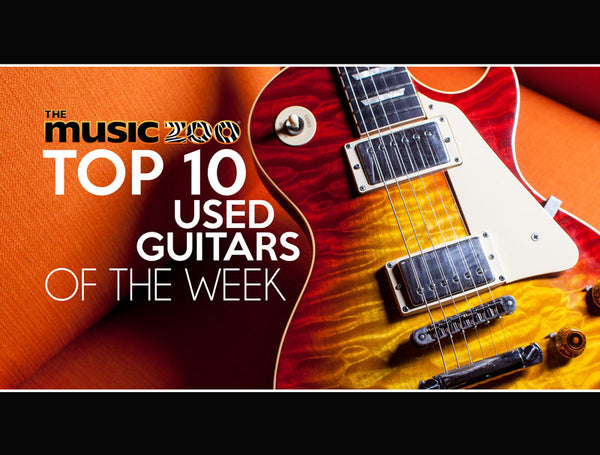Top 10 Used Guitars The Music Zoo Week 1 March 2019